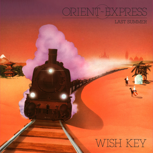Listen to Last Summer (Vocal Version) by darkentriesrecords in Wish Key -  Orient Express/Last Summer EP PREVIEW CLIPS playlist online for free on  SoundCloud