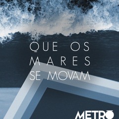 Que os mares se movam