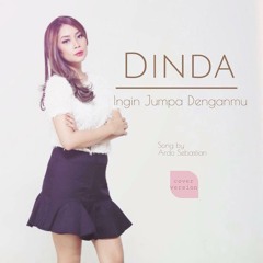 Dinda - Ingin Jumpa Denganmu (Original Song)