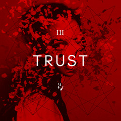 Trust (Black Bear Remix)