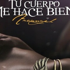 Tu Cuerpo Me Hace Bien - Arcangel (Deejay Forger) DbwMix2015