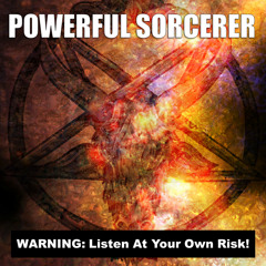 Master Sorcerer - Tap Ancient Secrets For Unlimited Power