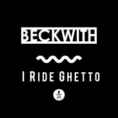 I Ride Ghetto