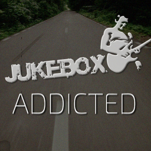 Jukebox - Addicted (by Tasty Records)