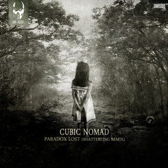 DD00000 01. Cubic Nomad - Paradox Lost (Shatterling Remix)