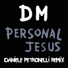 DEPECHE MODE - Personal Jesus (DANIELE PETRONELLI REMIX 2015) [FREE DOWNLOAD]