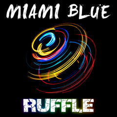 Miami Blue - Ruffle (Original Mix)