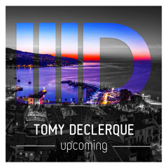 Tomy DeClerque - Upcoming (original mix) - ID077