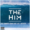 Maroon 5 - This Summers Gonna Hurt Like A Motherf****r (The Him Remix)