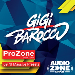 Pro Zone Series ft. GIGI BAROCCO - Massive Presets
