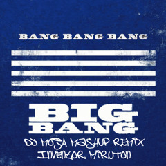 BIGBANG - 뱅뱅뱅 (BANG BANG BANG) MashUp REMIX