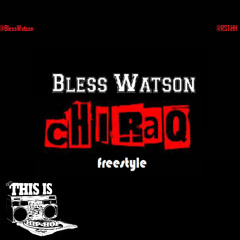 Chiraq (Freestyle)- Bless Watson