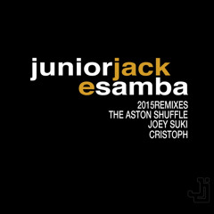 Junior Jack - E Samba (JoeySuki Remix)