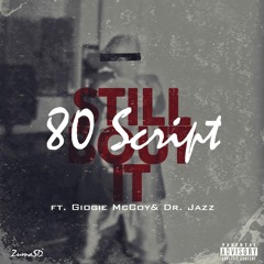 Still Bout It Ft Giorgie McCoy & Dr. Jazz