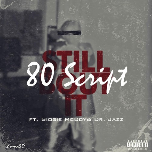 Still Bout It Ft Giorgie McCoy & Dr. Jazz