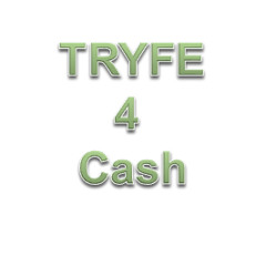 Tryfe4Cash