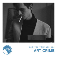 Digital Tsunami 076 - Art Crime