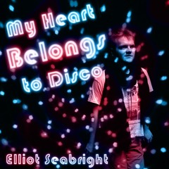 My Heart Belongs To Disco