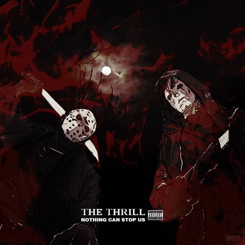 THE THRILL "NOTHING CAN STOP US"
