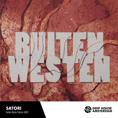 Satori -  DHA Buiten Westen LIVE Podcast #007