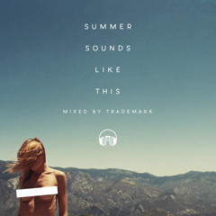 Summer Sounds Like This (Presented By Barstool Beats)