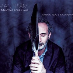 Tchenrezig - Extrait album Mantrâme - Arnaud Riou, Rico Peron