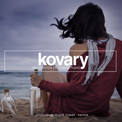 Kovary feat. Maura Hope - Secret Smile(radio version)