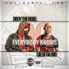 Everybody Knows OG Ft. Gillie Da Kid