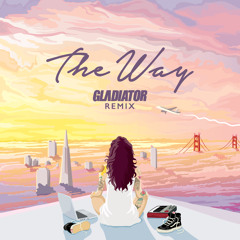 Kehlani - The Way (Gladiator Remix) feat. Chance The Rapper