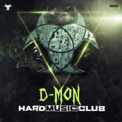 D-Mon - Hard Music Club (Official Anthem 2015)