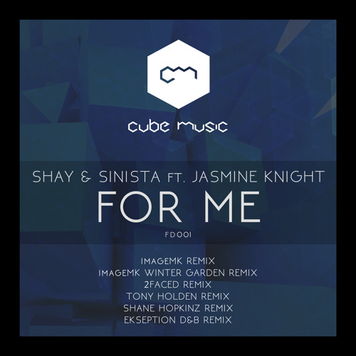 Shay & Sinista Ft. Jasmine Knight - For Me (ImageMK Remix) FREE DOWNLOAD!!!
