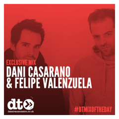 Mix of the Day : Dani Casarano & Felipe Valenzuela