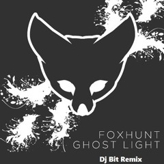 Foxhunt - Ghost Light (Dj Bit Remix)