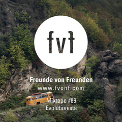 Freunde von Freunden Mixtape #89