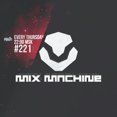 Mix Machine 221 (4 June 2015)DI.FM