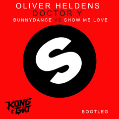 BUNNYDANCE vs SHOW ME LOVE (KONG AND GIO BOOTLEG)