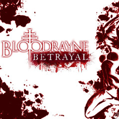 BloodRayne Betrayal - Sanguine Nightmare (Arrange)