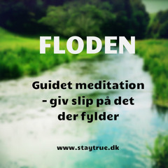 FLODEN - Guidet meditation - Giv slip på det der fylder