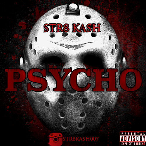 Str8 Kash - Psycho (Explicit)