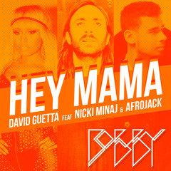 Bobby vs Hey Mama_David Guetta ft Nicki Minaj & Afrojak_