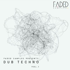 Faded Samples pres. Dub Techno Vol.1, produced by Mar'yan Kitsenko