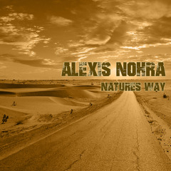 Alexis Nohra - Nature Way ( Teaser DEMO )