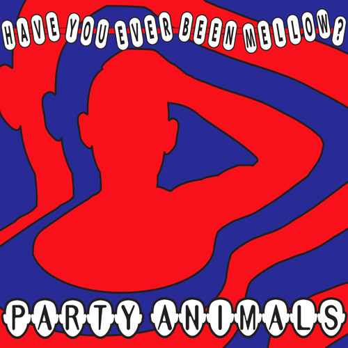 Party Animals - Have You Ever Been Mellow Free Ringtone