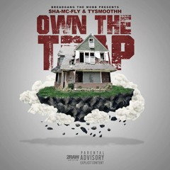 Sha McFly & Ty Smooth - Own The Trap