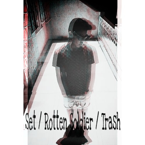 が Set / Rotten Soldier / Trash が