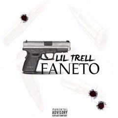 Lil Trell - Faneto