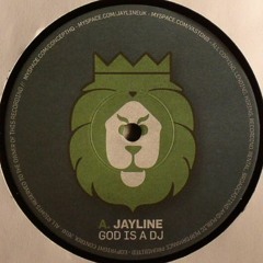 Jayline - God Is A DJ