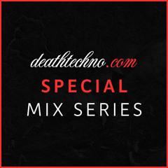 deathtechno.com - DTMIX Special Series