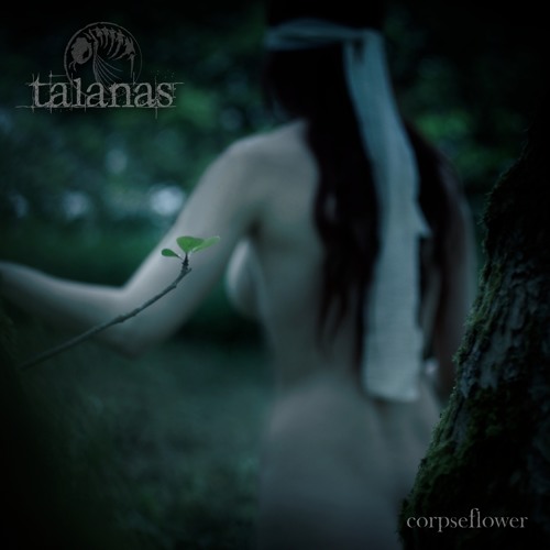 'corpseflower' by TALANAS (from 'corpseflower' - Eulogy Media Ltd. 2012)