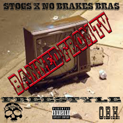 BRAS X STOGS - BANNED FROM TV Freestyle